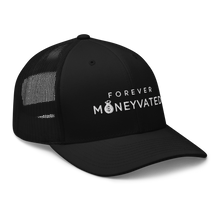 Load image into Gallery viewer, Black/White Forever Moneyvated Trucker Cap (embroridered)