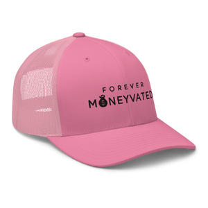 Pink Forever MONEYVATED  Trucker Cap