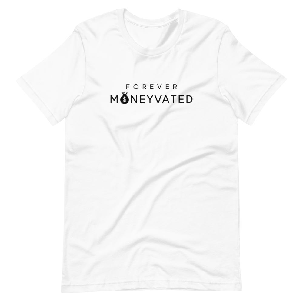 White Forever Moneyvated Tee